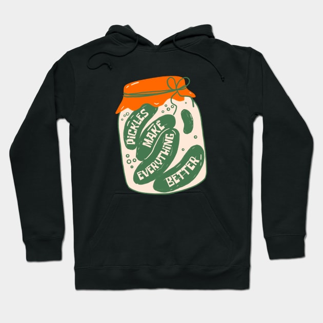 Pickles Make Everything Better Pickle Jar Hoodie by DesignArchitect